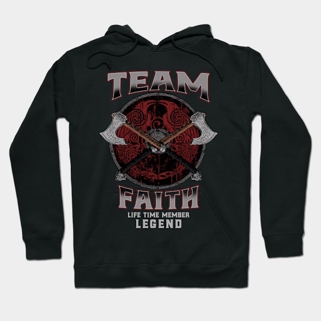 Faith Name - Life Time Member Legend Hoodie by Stacy Peters Art